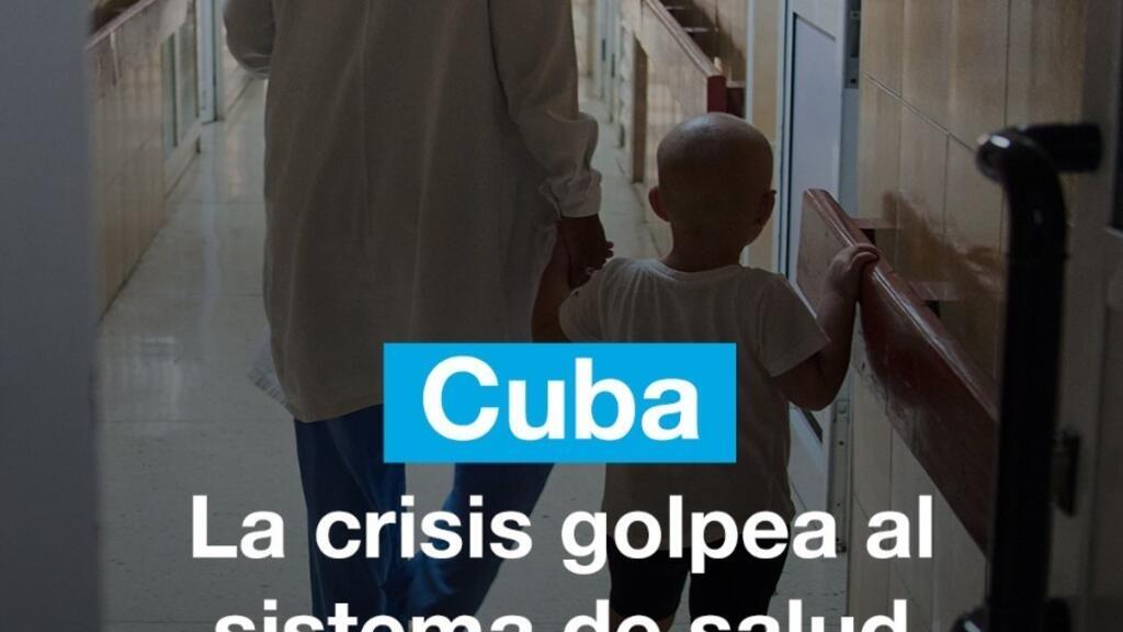 Crisis golpea salud cubana: niños entre los más afectados